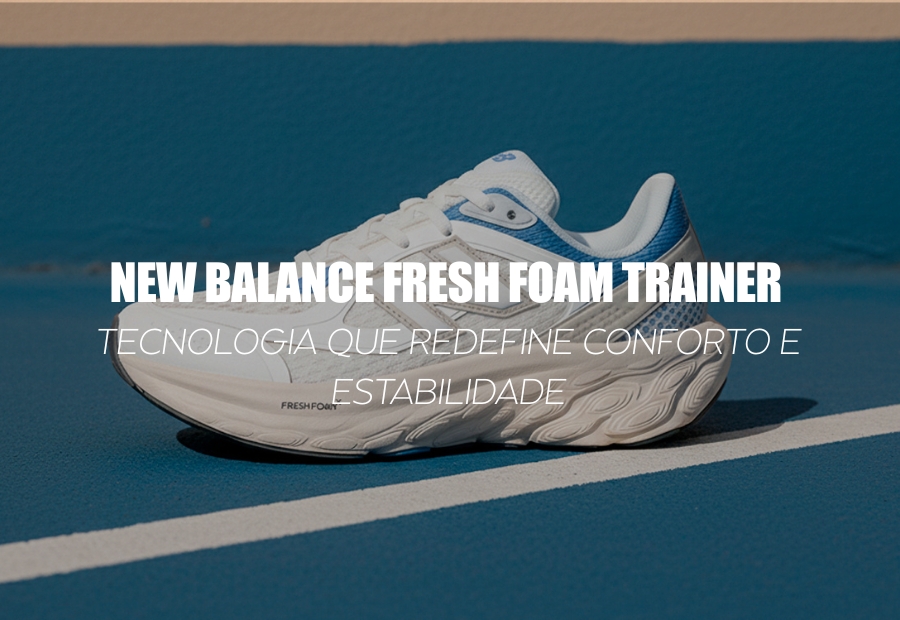 2. NEW BALANCE FRESH FOAM TRAINER BEGE/AZUL — tecnologia que redefine conforto e estabilidade